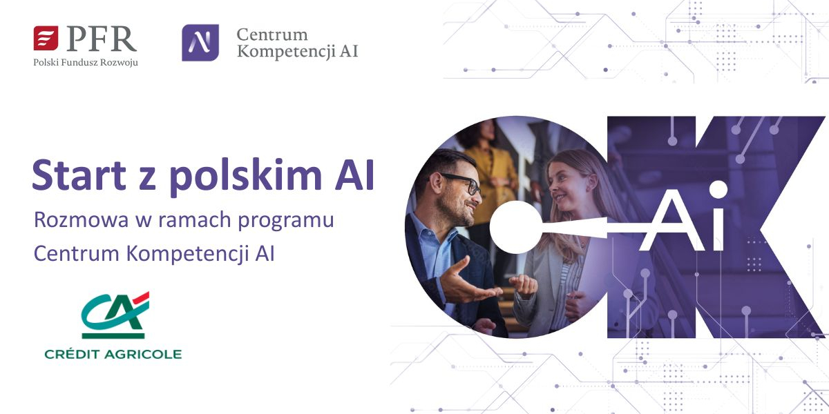 Start z polskim AI - Rozmowa w ramach programu Centrum Kompetencji AI